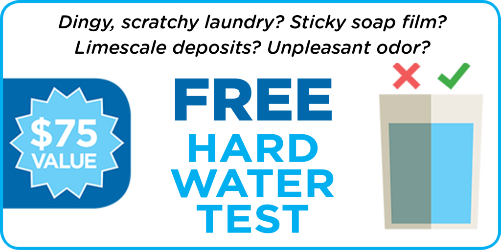 FREE Hard Water Test - $75 Value