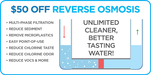 Jayson Company Reverse Osmosis or RO provides Unlimited Cleaner, Better Tasting Water! Save $50 Now